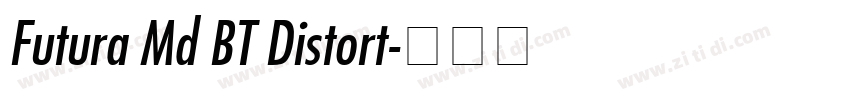 Futura Md BT Distort字体转换